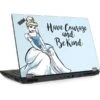 Disney Princess Cinderella Have Courage And Be Kind Art Lenovo ThinkPad Skin